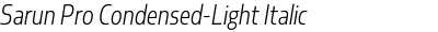 Sarun Pro Condensed-Light Italic